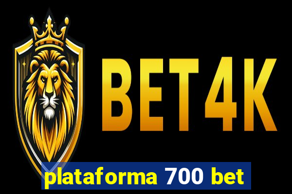 plataforma 700 bet